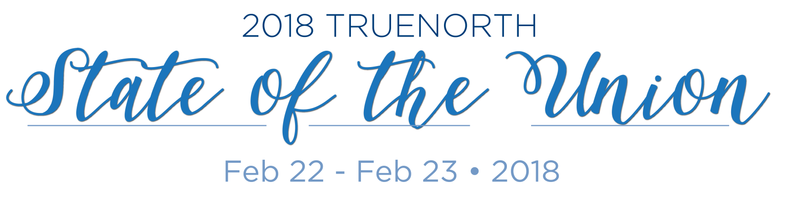 TrueNorth State of the Union 2018